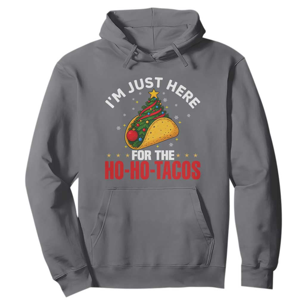 Funny Taco Christmas Hoodie I Am Just Here For The Ho Ho Tacos TS14 Charcoal Print Your Wear
