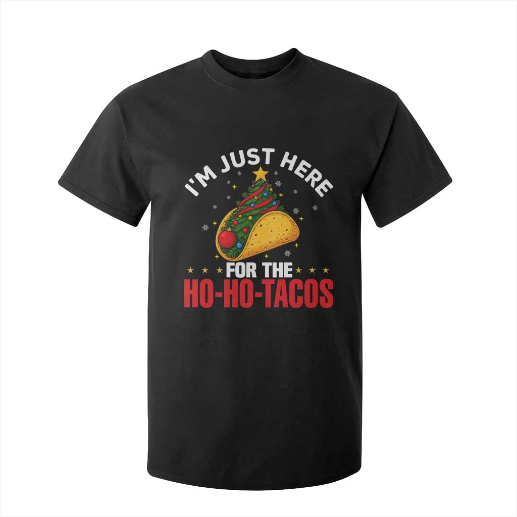 Funny Taco Christmas T Shirt For Kid I Am Just Here For The Ho Ho Tacos TS14 Black Print Your Wear