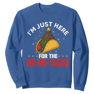 Funny Taco Christmas Sweatshirt I Am Just Here For The Ho Ho Tacos TS14 Royal Blue Print Your Wear