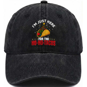 Funny Taco Christmas Washed Cotton Baseball Cap I Am Just Here For The Ho Ho Tacos TS14 Washed Cap Universal Fit Black Print Your Wear