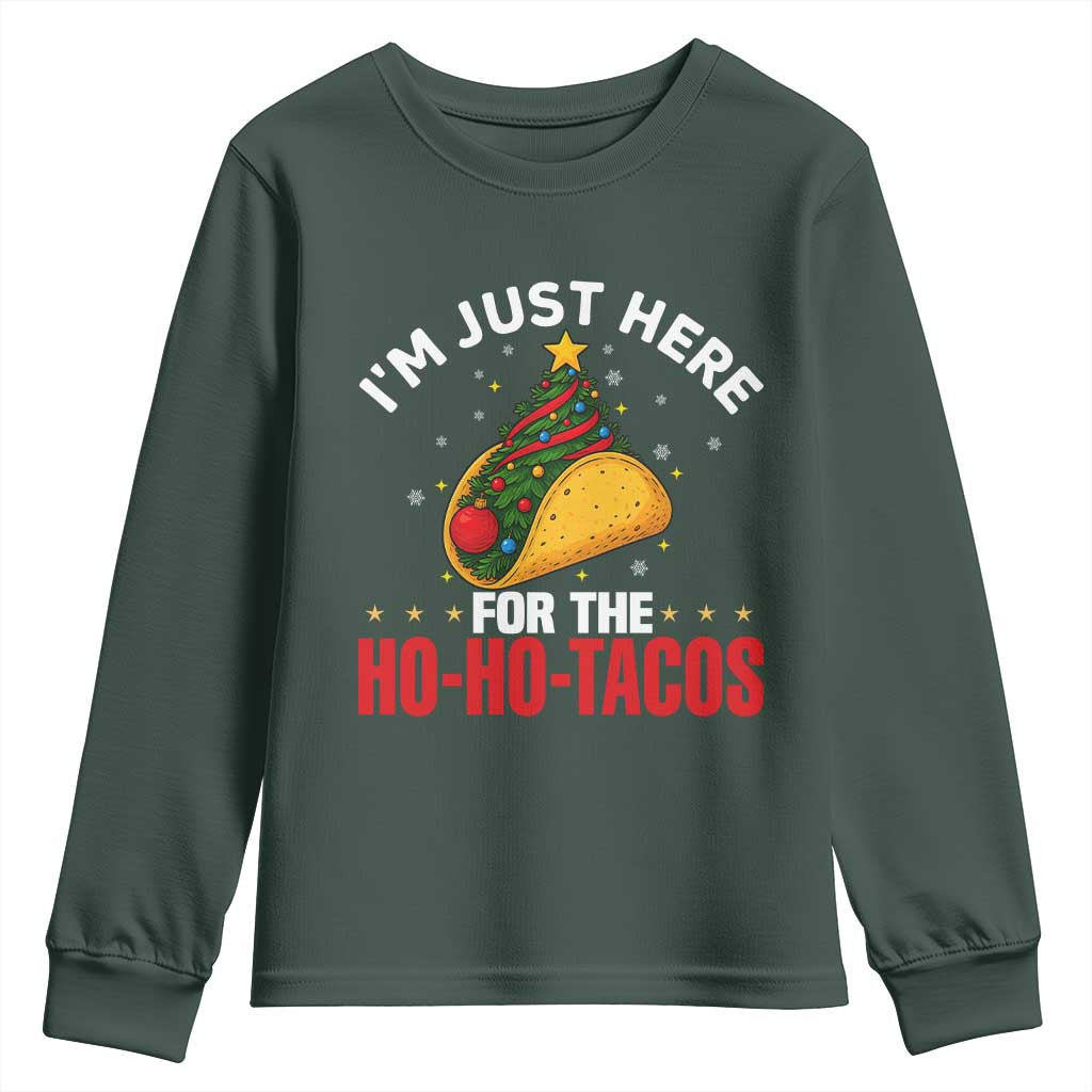Funny Taco Christmas Youth Sweatshirt I Am Just Here For The Ho Ho Tacos TS14 Dark Forest Green Print Your Wear
