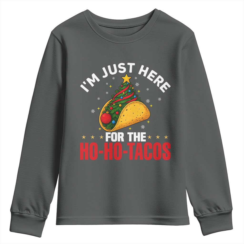 Funny Taco Christmas Youth Sweatshirt I Am Just Here For The Ho Ho Tacos TS14 Dark Heather Print Your Wear