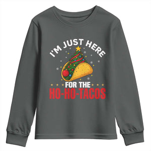 Funny Taco Christmas Youth Sweatshirt I Am Just Here For The Ho Ho Tacos TS14 Dark Heather Print Your Wear