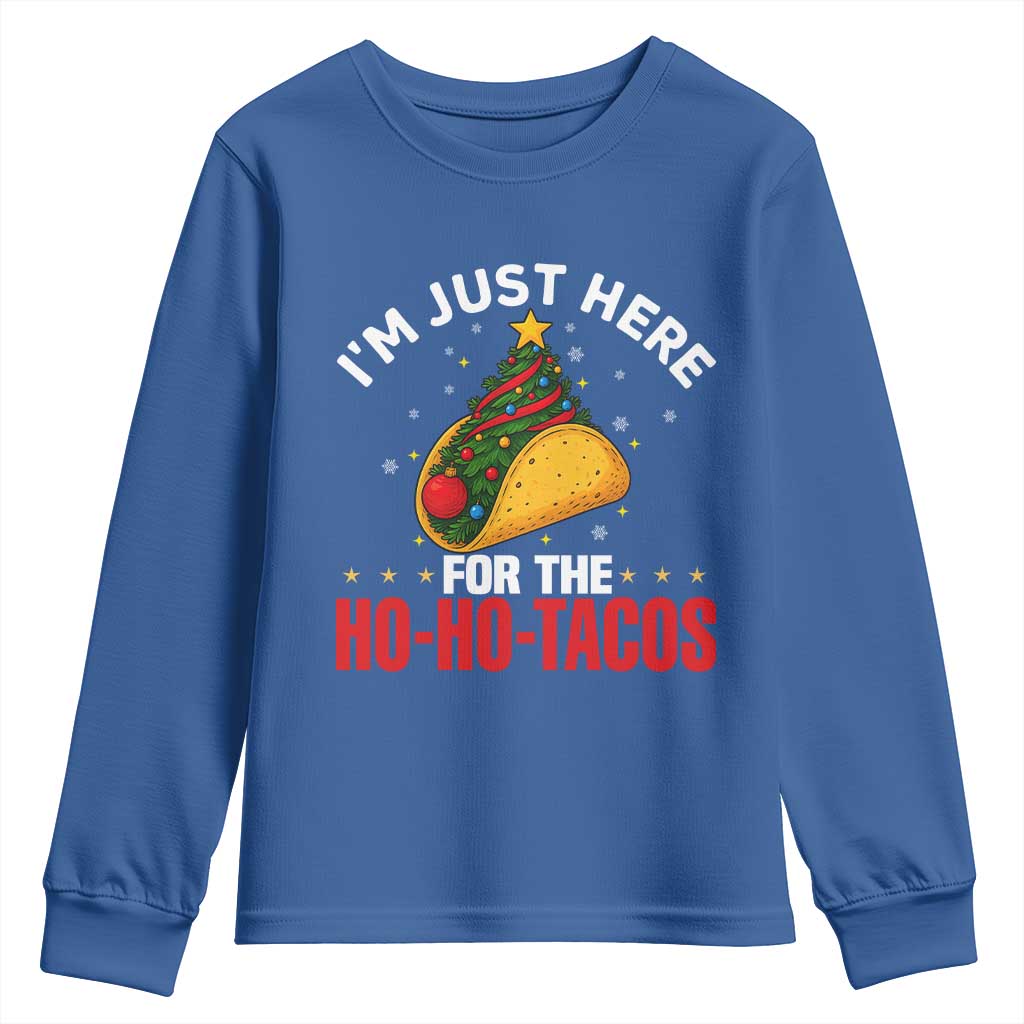 Funny Taco Christmas Youth Sweatshirt I Am Just Here For The Ho Ho Tacos TS14 Royal Blue Print Your Wear