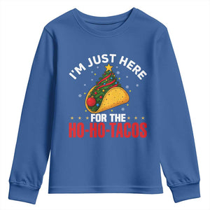Funny Taco Christmas Youth Sweatshirt I Am Just Here For The Ho Ho Tacos TS14 Royal Blue Print Your Wear