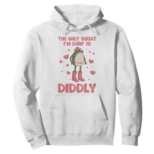 Funny Cowboy Frog Hoodie The Only Squat I'm Doin' Is Diddly TS14 White Print Your Wear