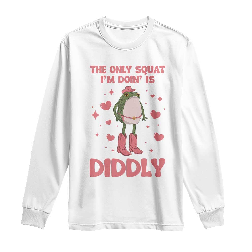 Funny Cowboy Frog Long Sleeve Shirt The Only Squat I'm Doin' Is Diddly TS14 White Print Your Wear