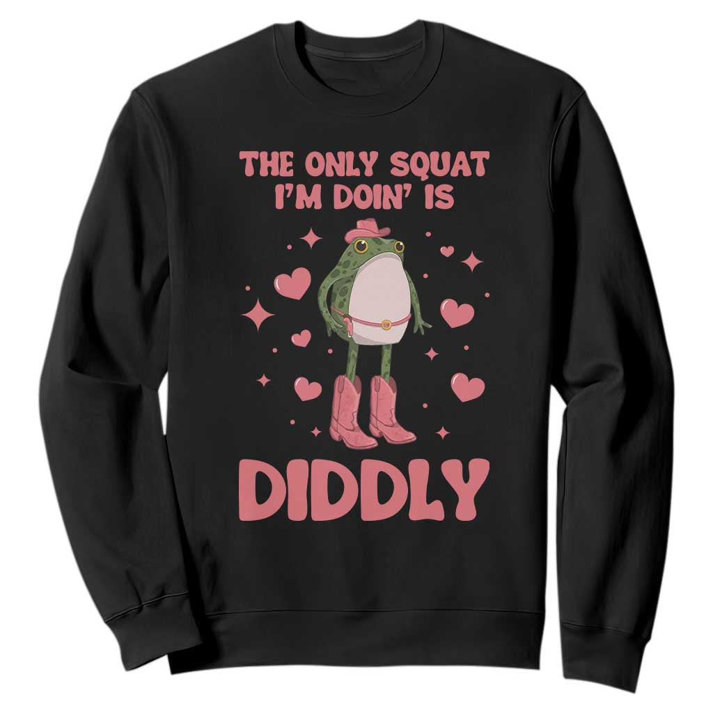 Funny Cowboy Frog Sweatshirt The Only Squat I'm Doin' Is Diddly TS14 Black Print Your Wear