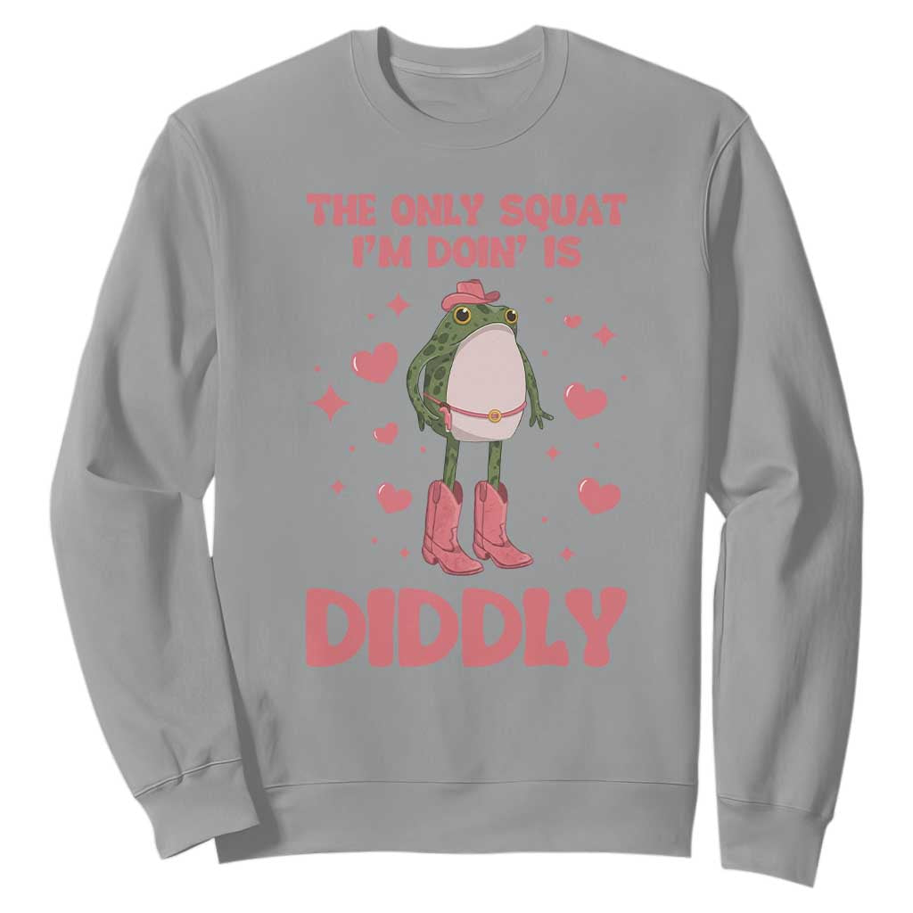 Funny Cowboy Frog Sweatshirt The Only Squat I'm Doin' Is Diddly TS14 Sport Gray Print Your Wear