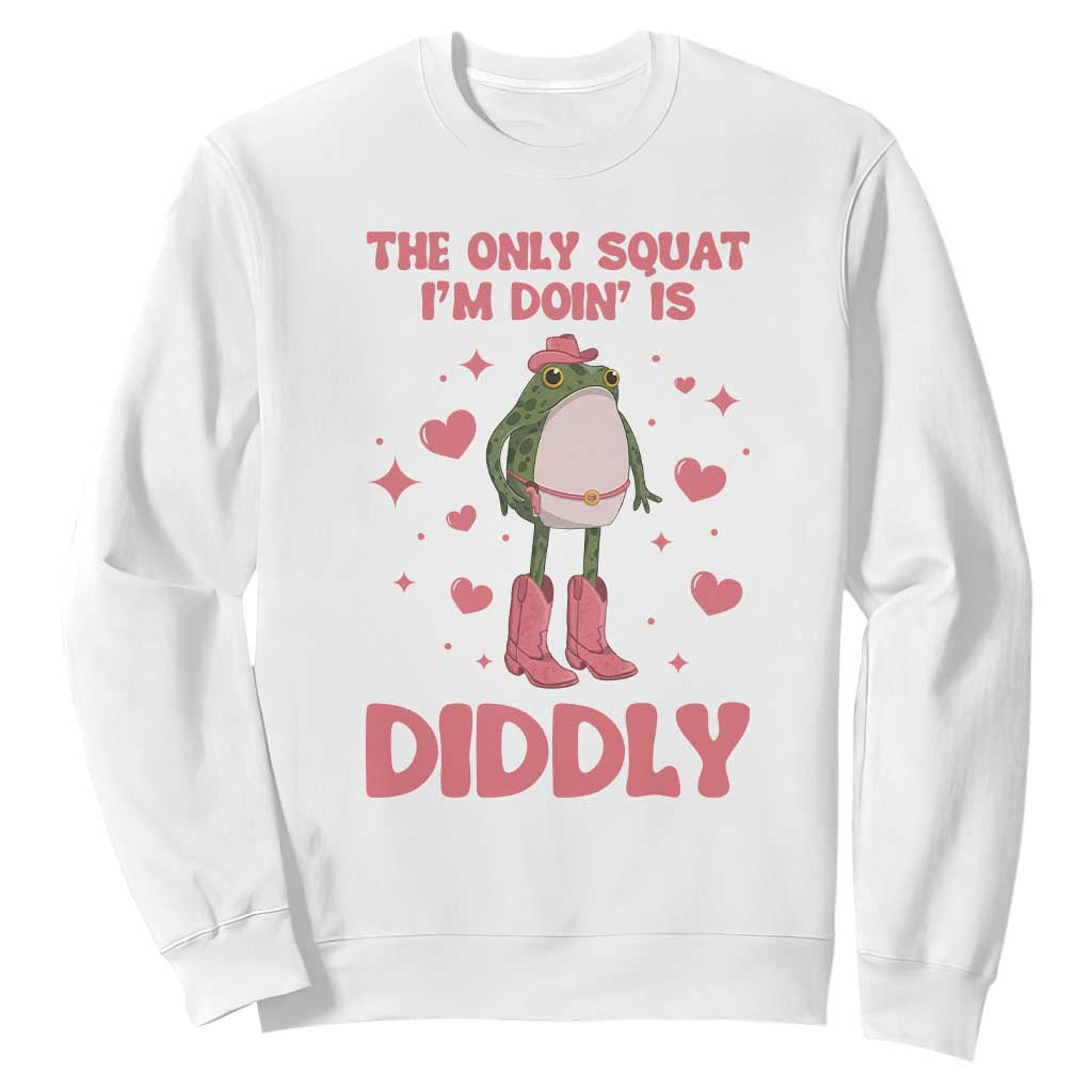 Funny Cowboy Frog Sweatshirt The Only Squat I'm Doin' Is Diddly TS14 White Print Your Wear