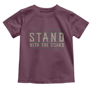Stand With The Guard Toddler T Shirt DC Guardsmen TS14 Maroon Print Your Wear
