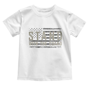 Stand With The Guard Toddler T Shirt DC Guardsmen TS14 White Print Your Wear