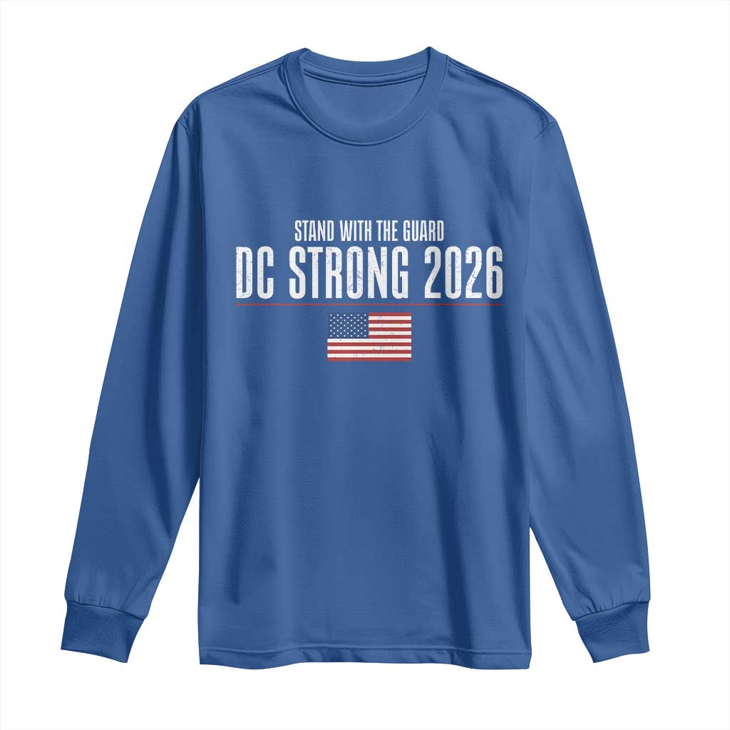 Stand With The Guard Long Sleeve Shirt DC Guardsmen 2026 TS14 Royal Blue Print Your Wear