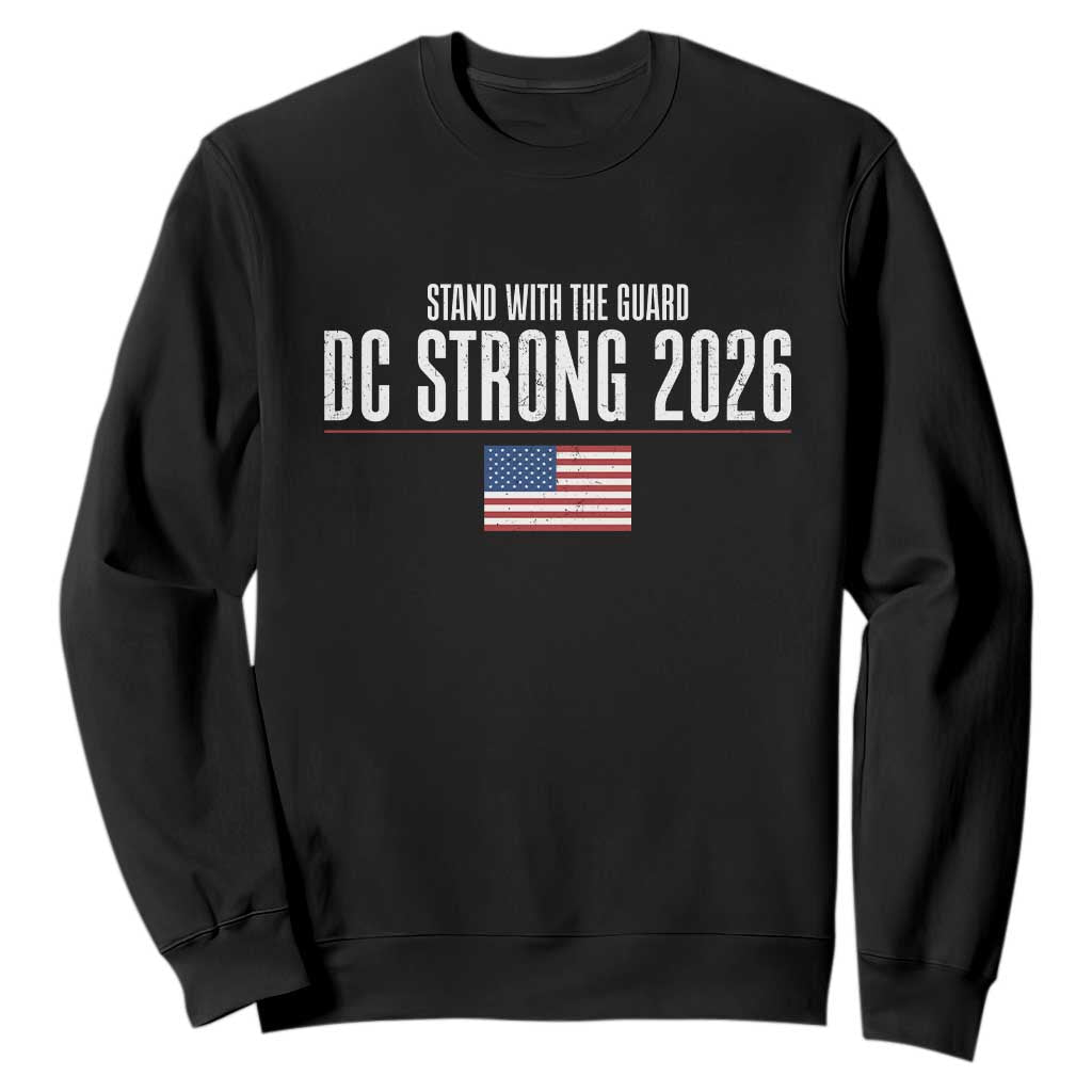 Stand With The Guard Sweatshirt DC Guardsmen 2026 TS14 Black Print Your Wear