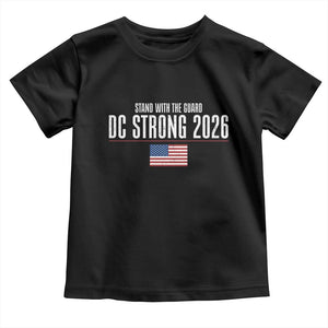Stand With The Guard Toddler T Shirt DC Guardsmen 2026 TS14 Black Print Your Wear