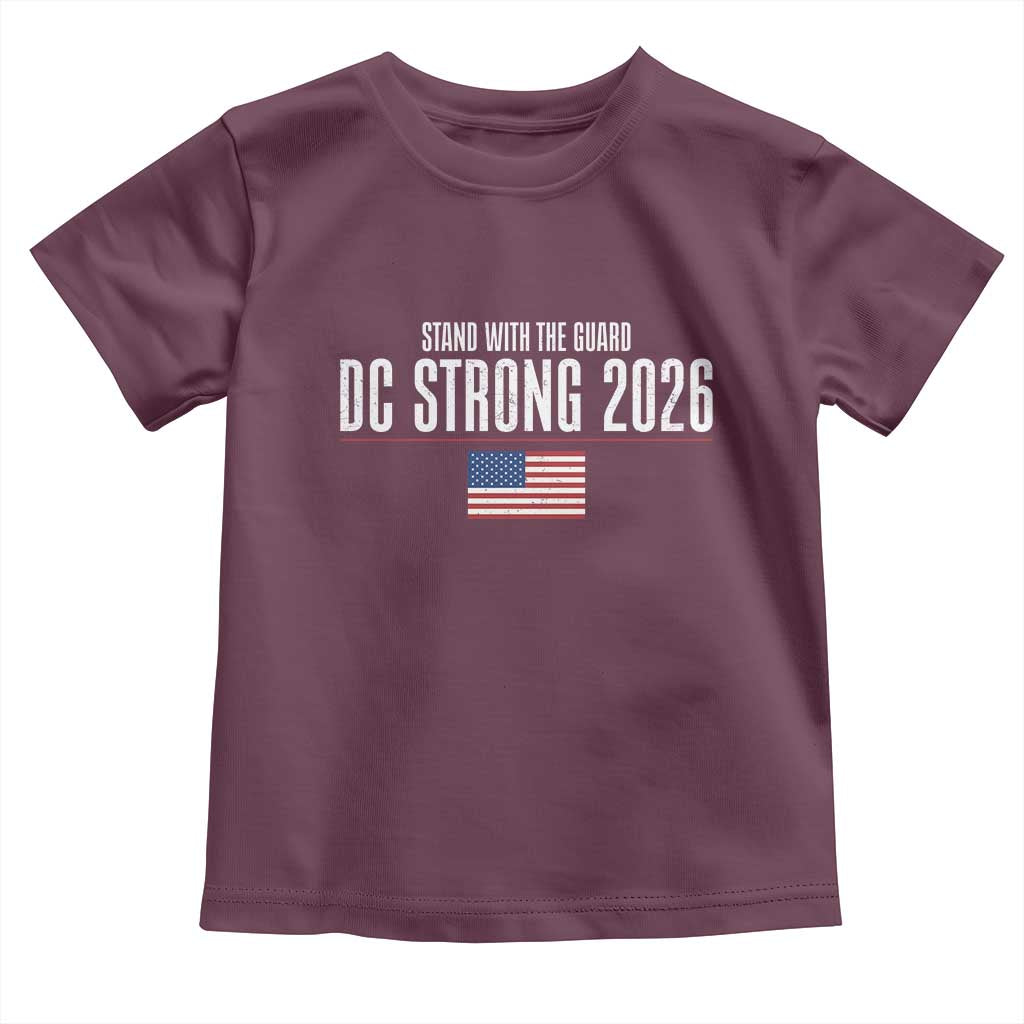 Stand With The Guard Toddler T Shirt DC Guardsmen 2026 TS14 Maroon Print Your Wear