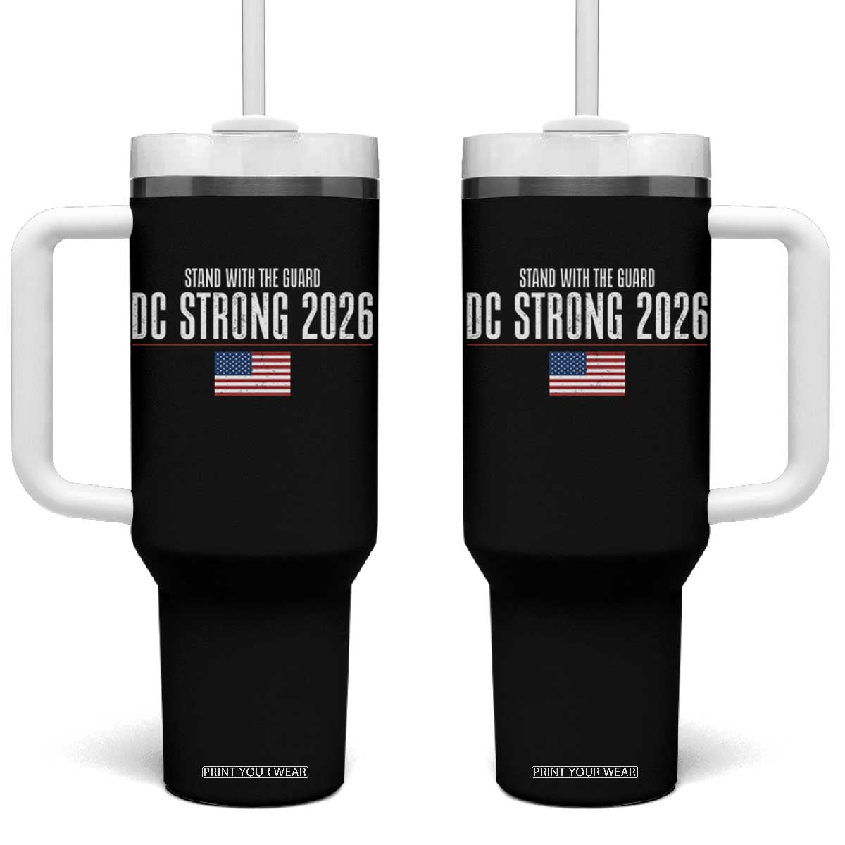 Stand With The Guard Tumbler With Handle DC Guardsmen 2026 TS14 One Size: 40 oz Black Print Your Wear