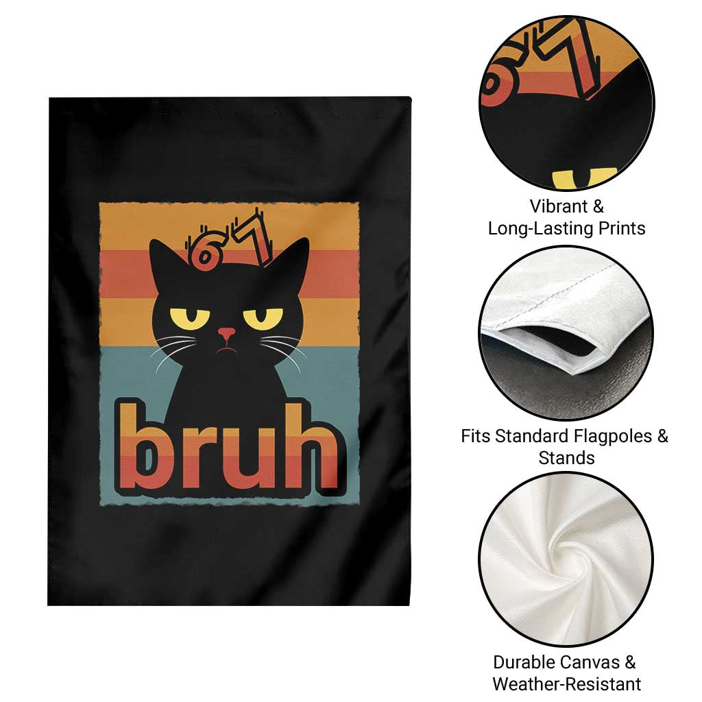 67 Six Seven Bruh Cat Meme Garden Flag Cute Black Cat Funny Saying TS14 Print Your Wear