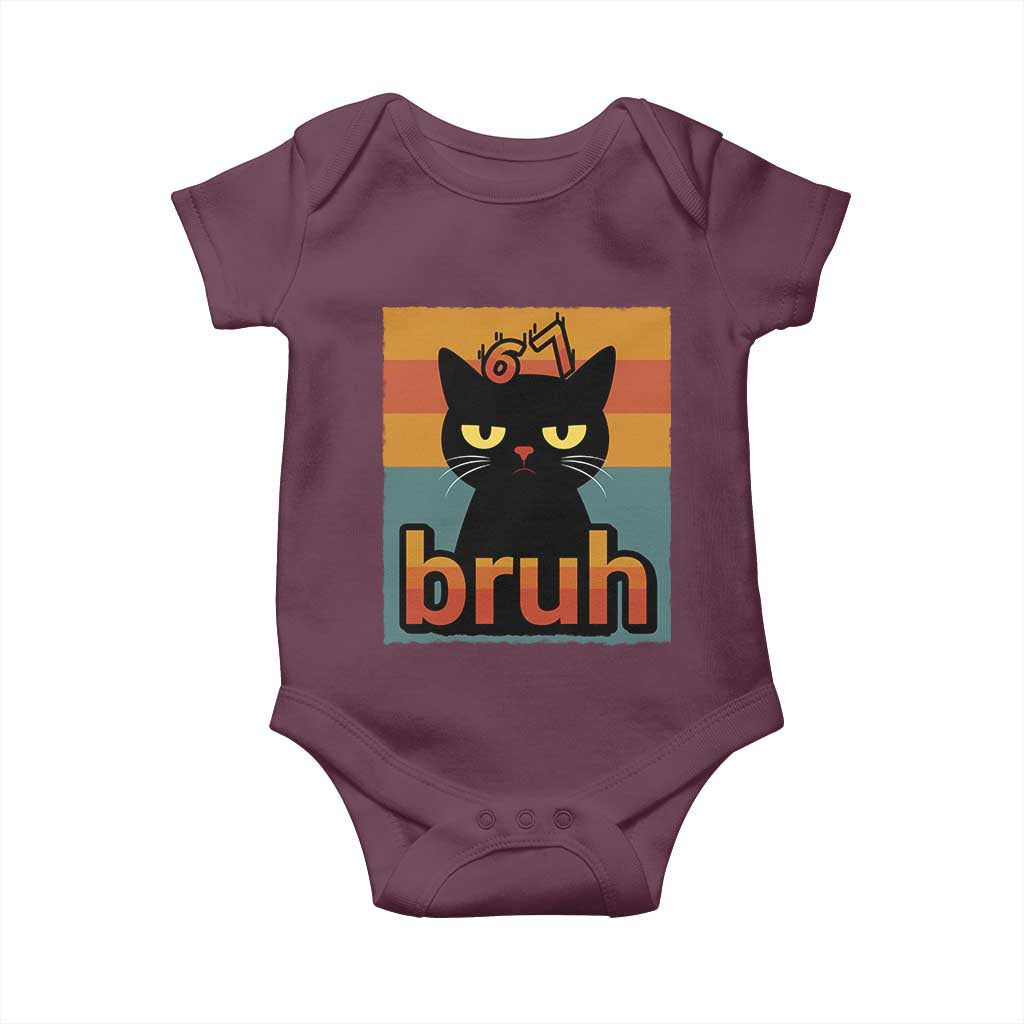 67 Six Seven Bruh Cat Meme Baby Onesie Cute Black Cat Funny Saying TS14 Maroon Print Your Wear