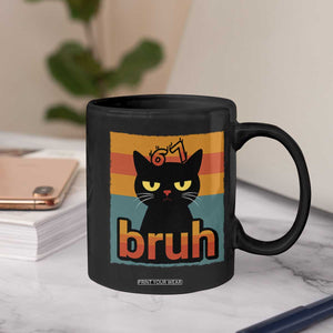 67 Six Seven Bruh Cat Meme Coffee Mug Cute Black Cat Funny Saying TS14 Print Your Wear