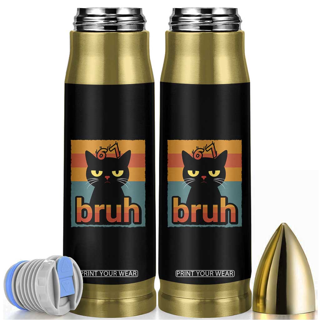 67 Six Seven Bruh Cat Meme Bullet Tumbler Cute Black Cat Funny Saying TS14 Black Print Your Wear