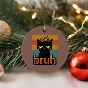 67 Six Seven Bruh Cat Meme Ceramic Ornament Cute Black Cat Funny Saying TS14 1pc Mocha Print Your Wear
