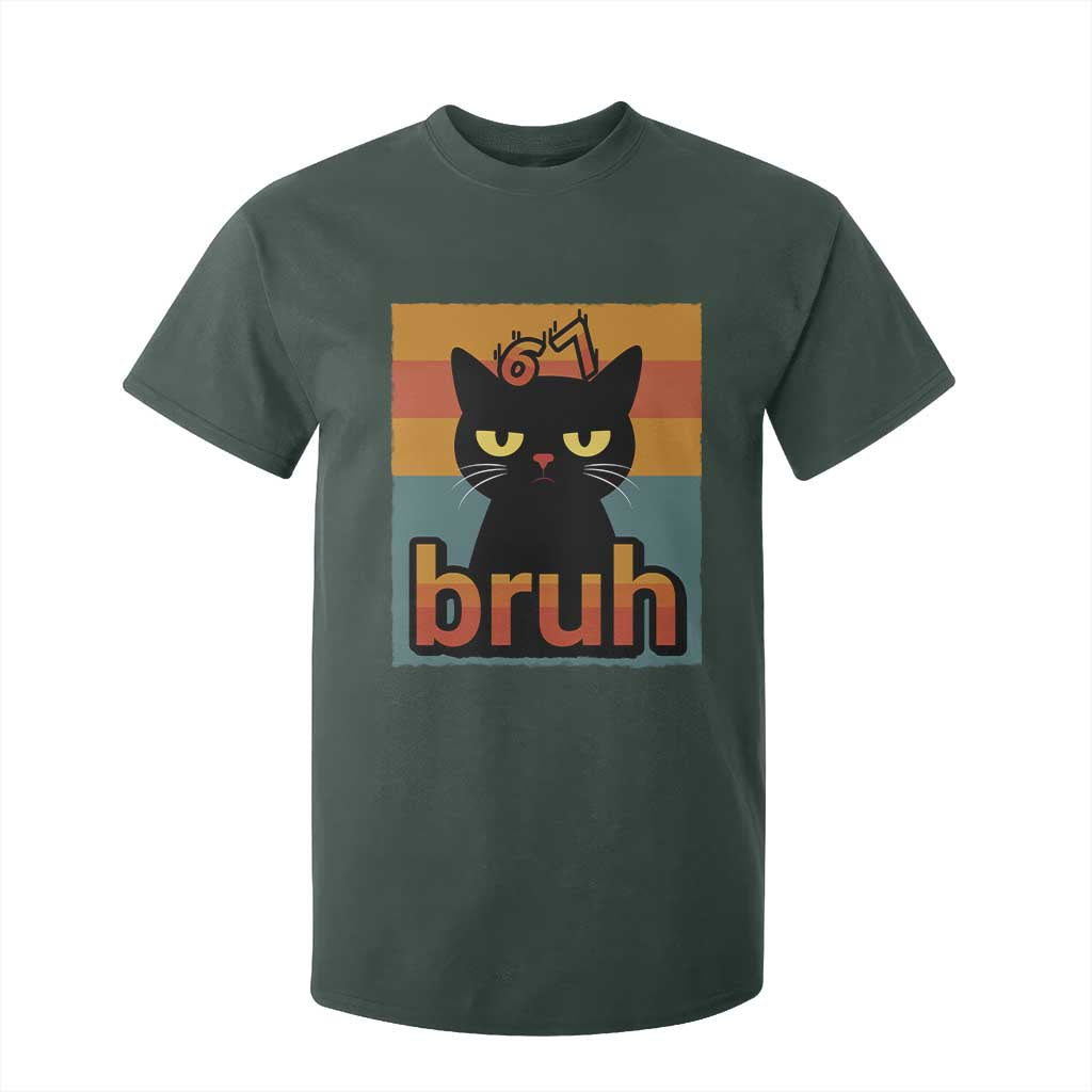 67 Six Seven Bruh Cat Meme T Shirt For Kid Cute Black Cat Funny Saying TS14 Dark Forest Green Print Your Wear