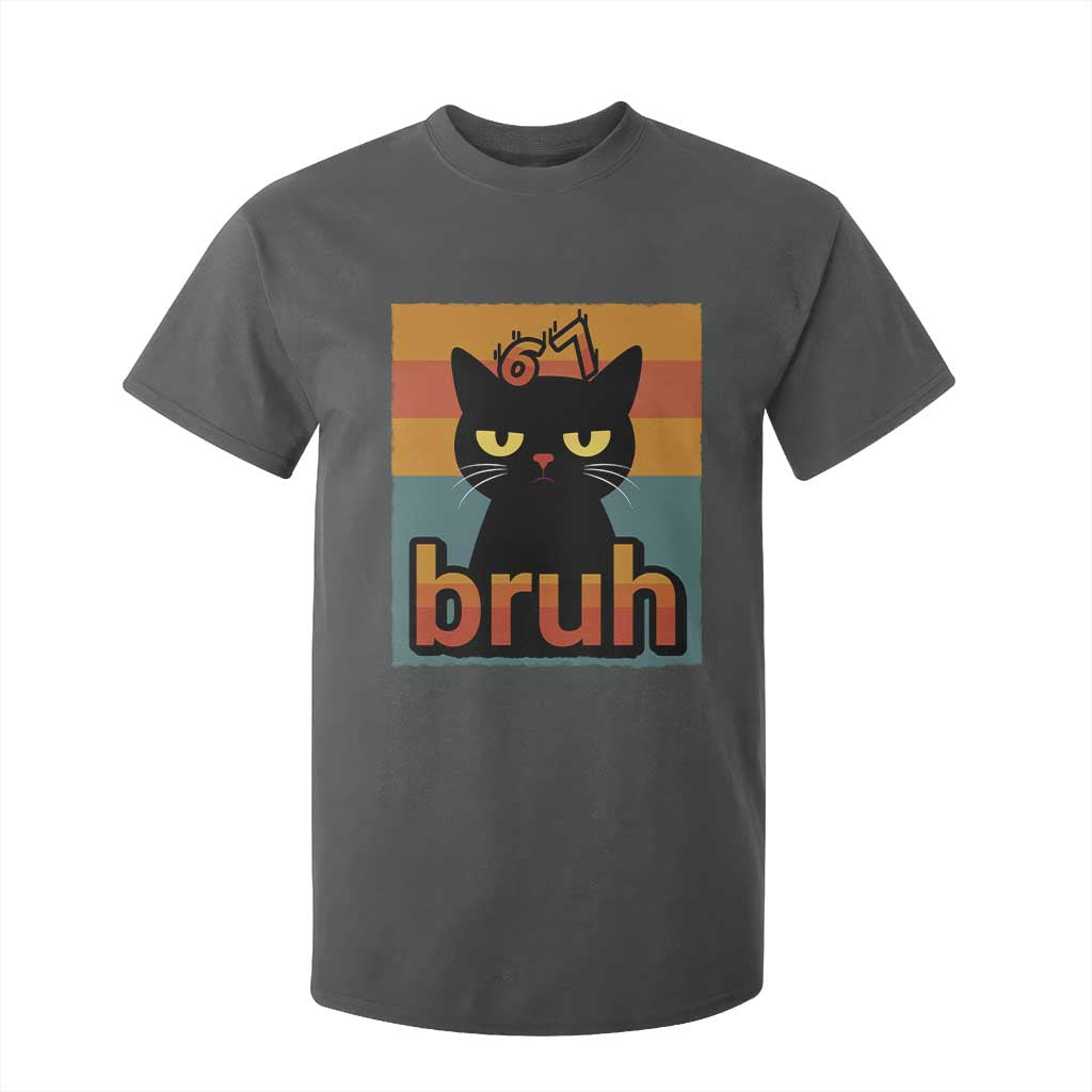 67 Six Seven Bruh Cat Meme T Shirt For Kid Cute Black Cat Funny Saying TS14 Dark Heather Print Your Wear
