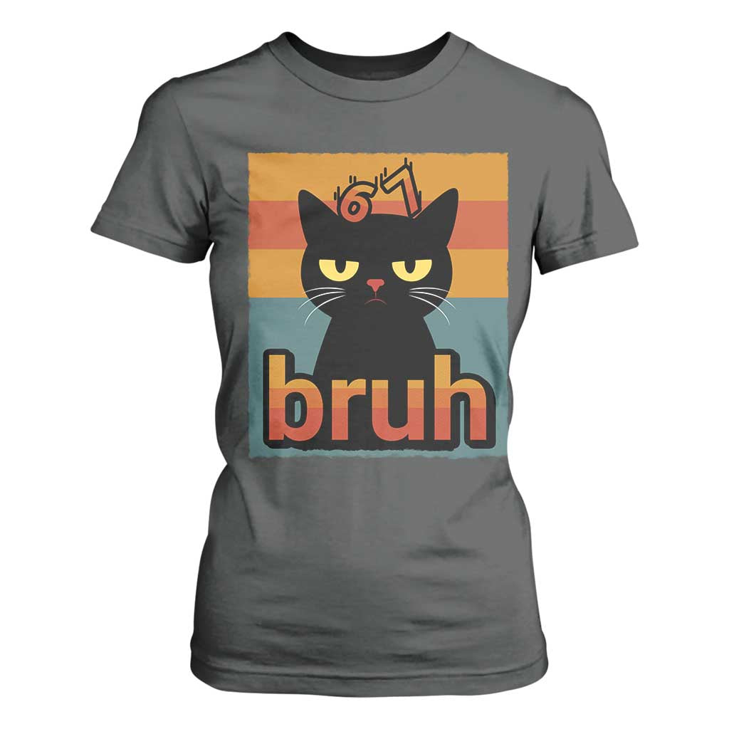 67 Six Seven Bruh Cat Meme T Shirt For Women Cute Black Cat Funny Saying TS14 Dark Heather Print Your Wear