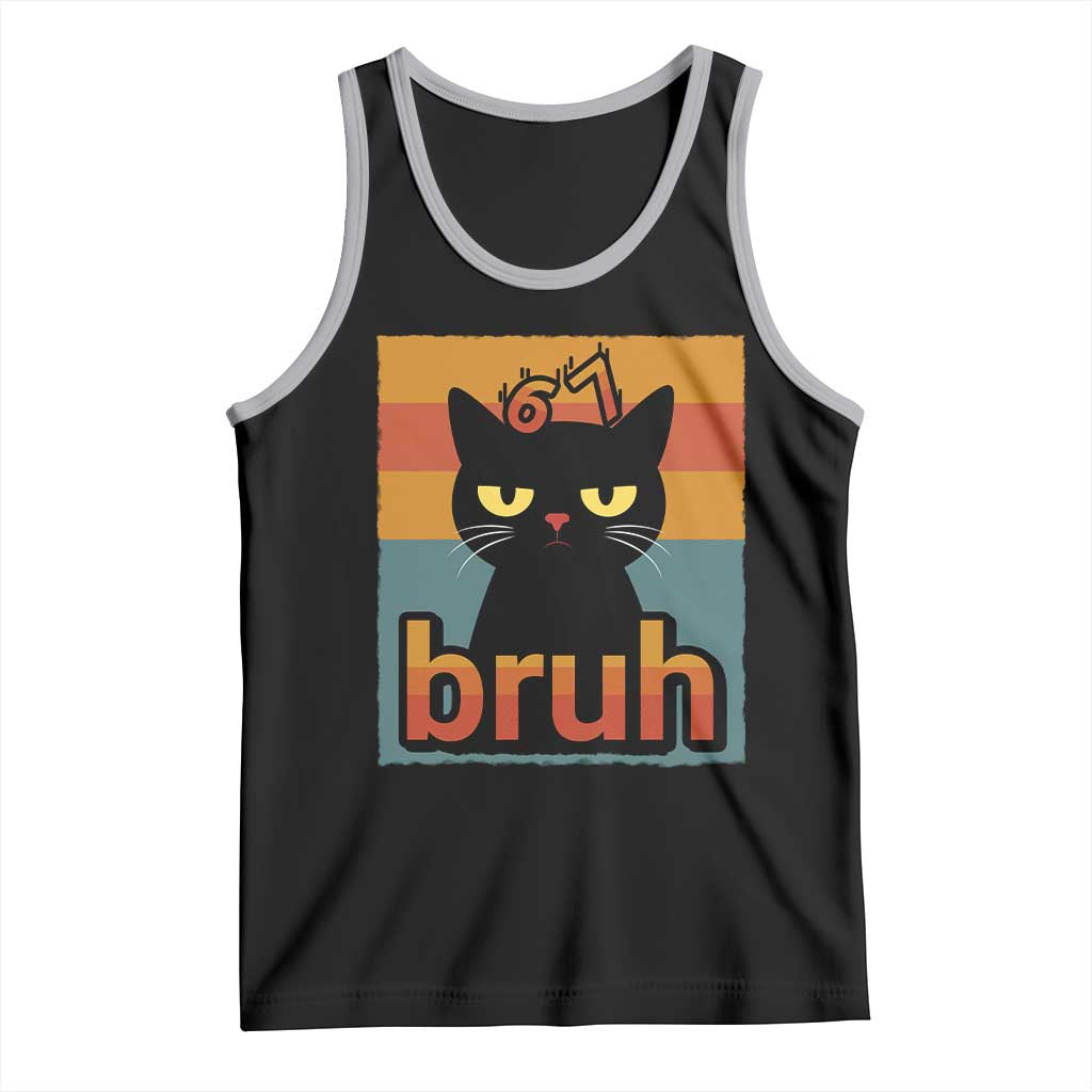 67 Six Seven Bruh Cat Meme Tank Top Cute Black Cat Funny Saying TS14 Black Athletic Heather Print Your Wear
