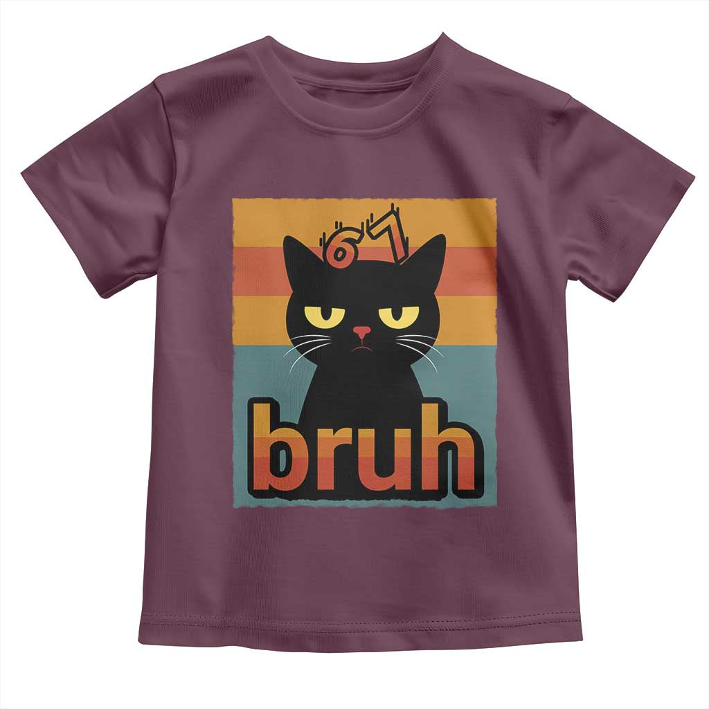 67 Six Seven Bruh Cat Meme Toddler T Shirt Cute Black Cat Funny Saying TS14 Maroon Print Your Wear