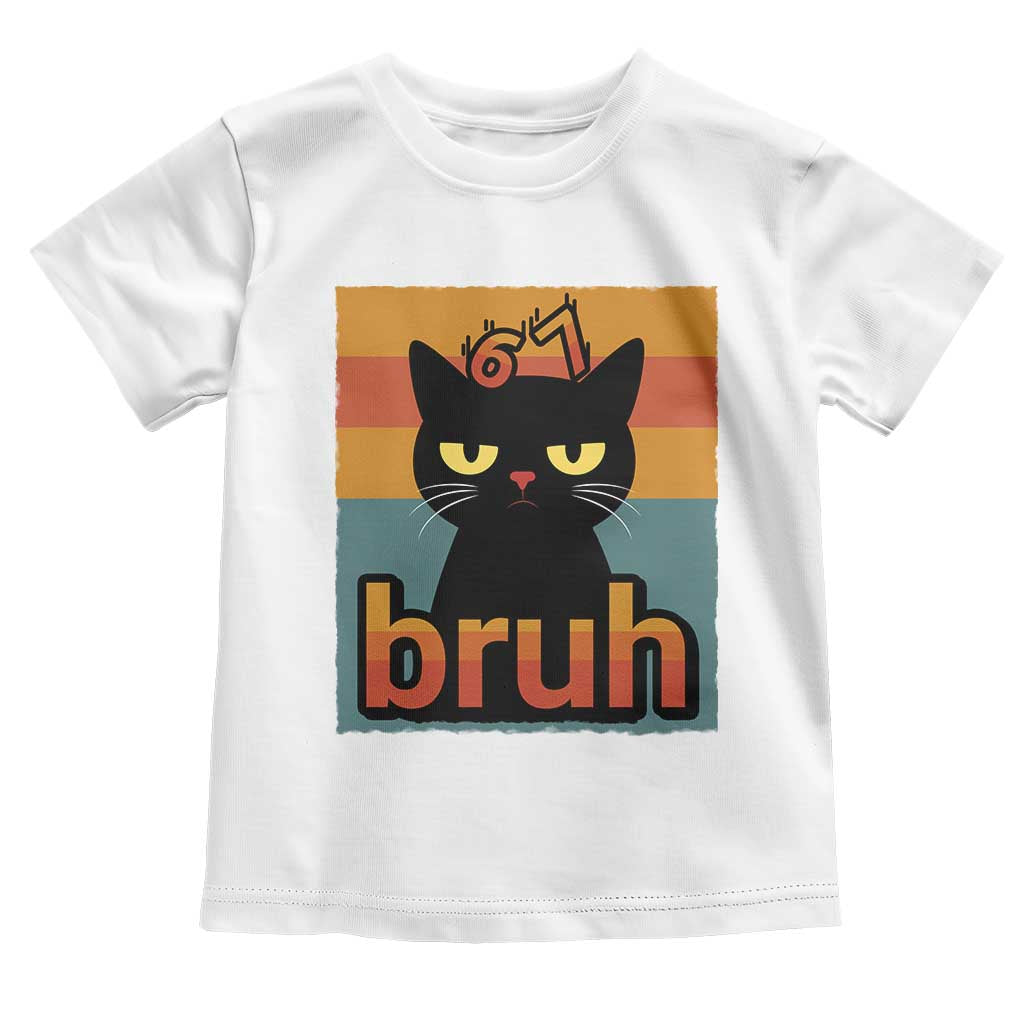 67 Six Seven Bruh Cat Meme Toddler T Shirt Cute Black Cat Funny Saying TS14 White Print Your Wear