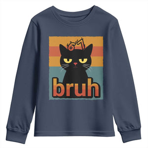 67 Six Seven Bruh Cat Meme Youth Sweatshirt Cute Black Cat Funny Saying TS14 Navy Print Your Wear