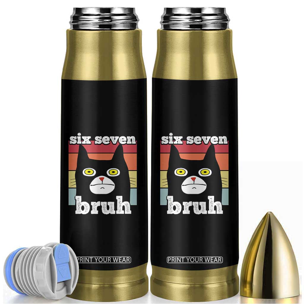 67 Bruh Meme Bullet Tumbler Funny Six Seven Black Cat TS14 Black Print Your Wear