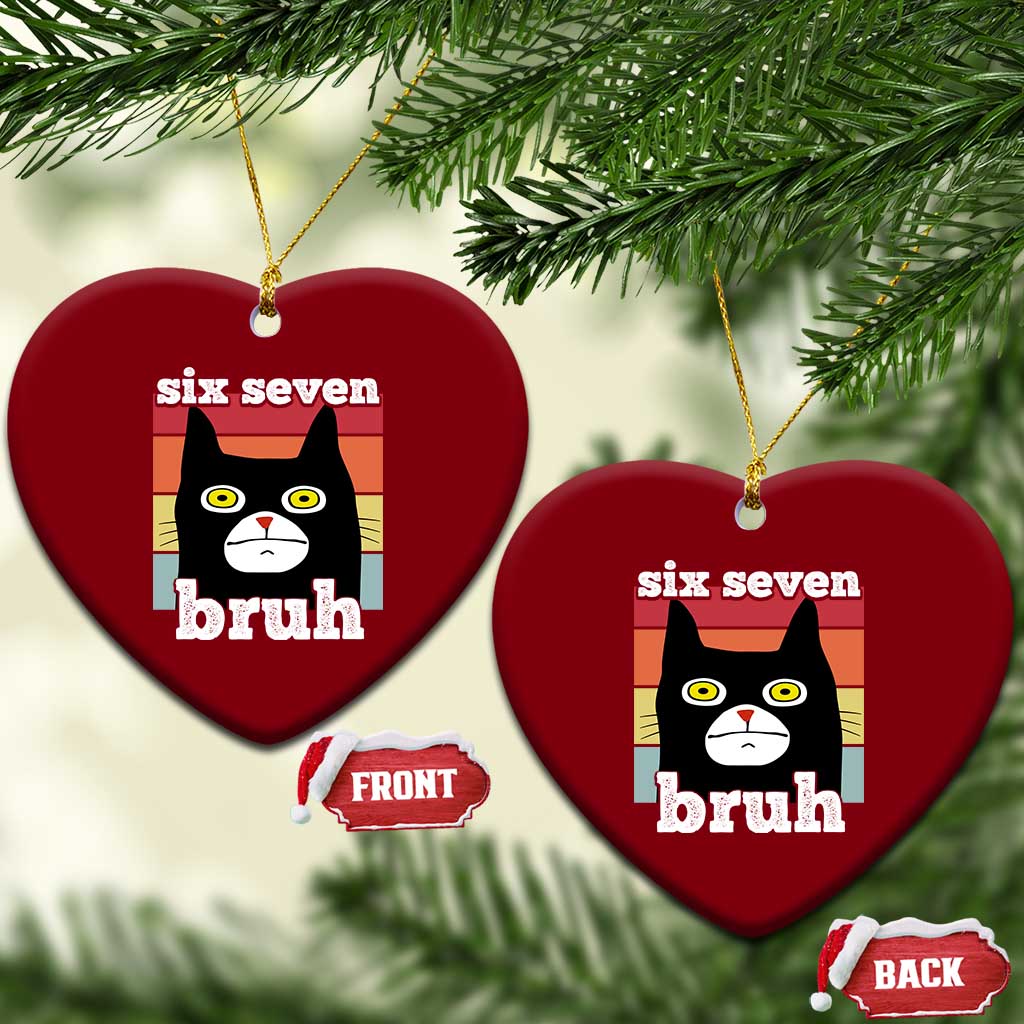 67 Bruh Meme Ceramic Ornament Funny Six Seven Black Cat TS14 Print Your Wear
