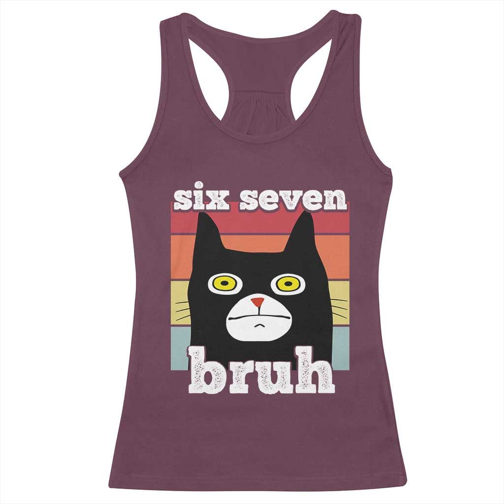 67 Bruh Meme Racerback Tank Top Funny Six Seven Black Cat TS14 Maroon Print Your Wear
