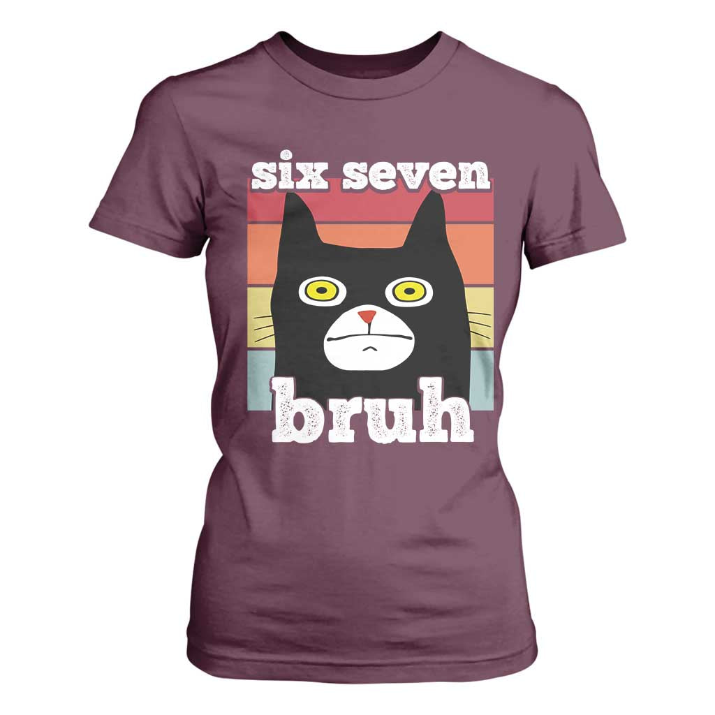 67 Bruh Meme T Shirt For Women Funny Six Seven Black Cat TS14 Maroon Print Your Wear