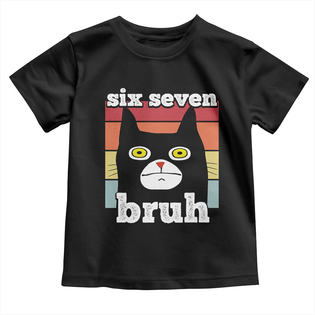 67 Bruh Meme Toddler T Shirt Funny Six Seven Black Cat TS14 Black Print Your Wear