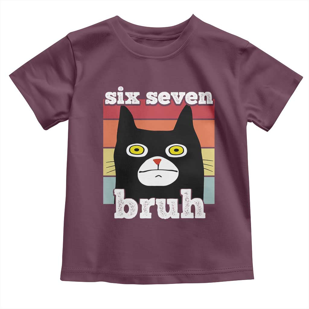 67 Bruh Meme Toddler T Shirt Funny Six Seven Black Cat TS14 Maroon Print Your Wear