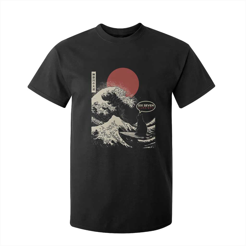 67 Six Seven Bruh Meme T Shirt For Kid Funny Japanese Black Cat Surfing The Great Wave Kanagawa TS14 Black Print Your Wear