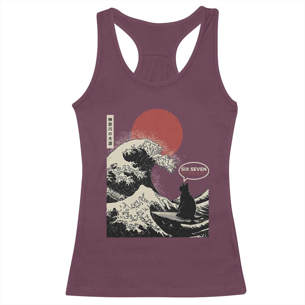 67 Six Seven Bruh Meme Racerback Tank Top Funny Japanese Black Cat Surfing The Great Wave Kanagawa TS14 Maroon Print Your Wear