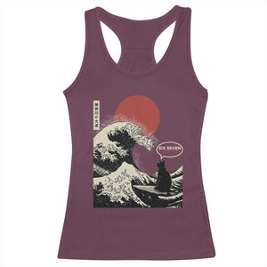 67 Six Seven Bruh Meme Racerback Tank Top Funny Japanese Black Cat Surfing The Great Wave Kanagawa TS14 Maroon Print Your Wear
