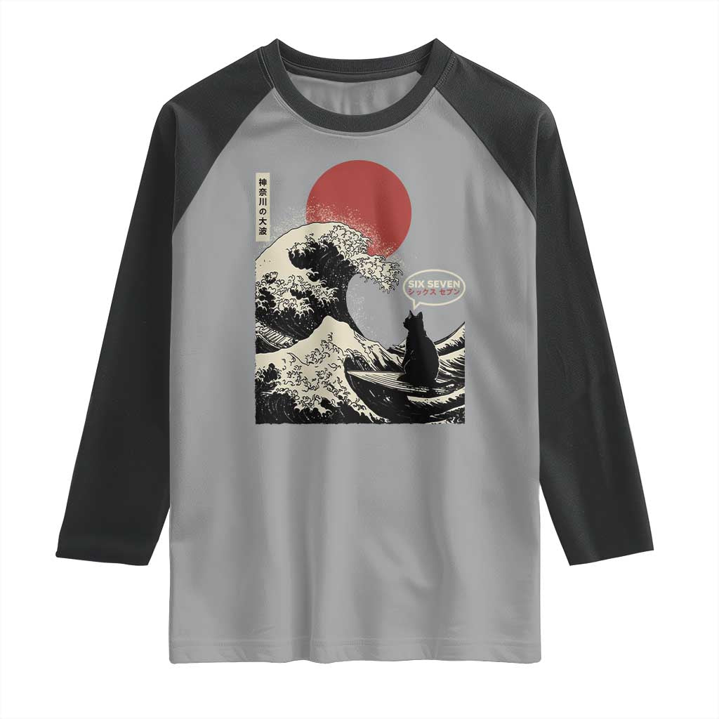67 Six Seven Bruh Meme Raglan Shirt Funny Japanese Black Cat Surfing The Great Wave Kanagawa TS14 Sport Gray Black Print Your Wear