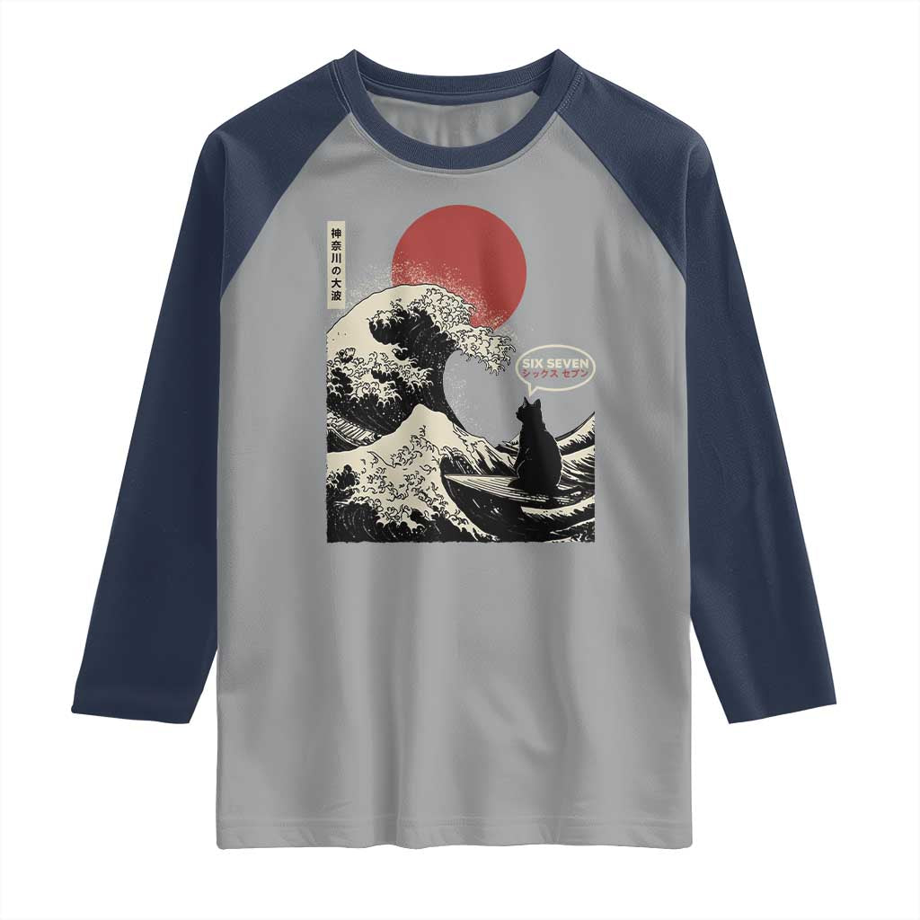 67 Six Seven Bruh Meme Raglan Shirt Funny Japanese Black Cat Surfing The Great Wave Kanagawa TS14 Sport Gray Navy Print Your Wear