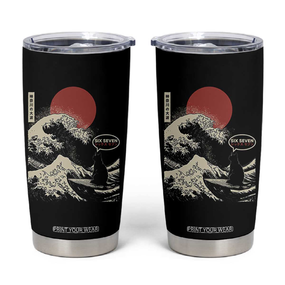 67 Six Seven Bruh Meme Tumbler Cup Funny Japanese Black Cat Surfing The Great Wave Kanagawa TS14 Black Print Your Wear