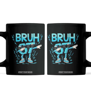 67 Bruh Meme Coffee Mug Funny Six Seven Italian Brainrot TS14 Black Print Your Wear