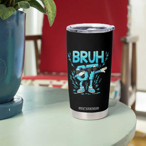 67 Bruh Meme Tumbler Cup Funny Six Seven Italian Brainrot TS14 Print Your Wear