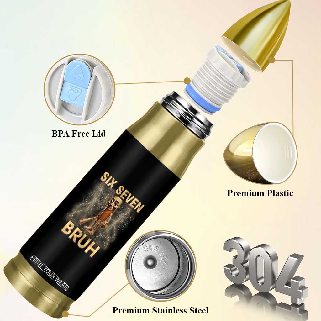67 Bruh Meme Bullet Tumbler Funny Six Seven Tung Tung Sahur TS14 Print Your Wear