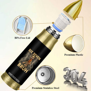 67 Bruh Meme Bullet Tumbler Funny Six Seven Tung Tung Sahur TS14 Print Your Wear