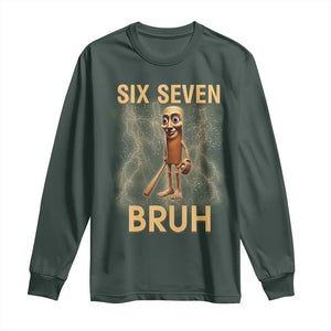 67 Bruh Meme Long Sleeve Shirt Funny Six Seven Tung Tung Sahur TS14 Dark Forest Green Print Your Wear